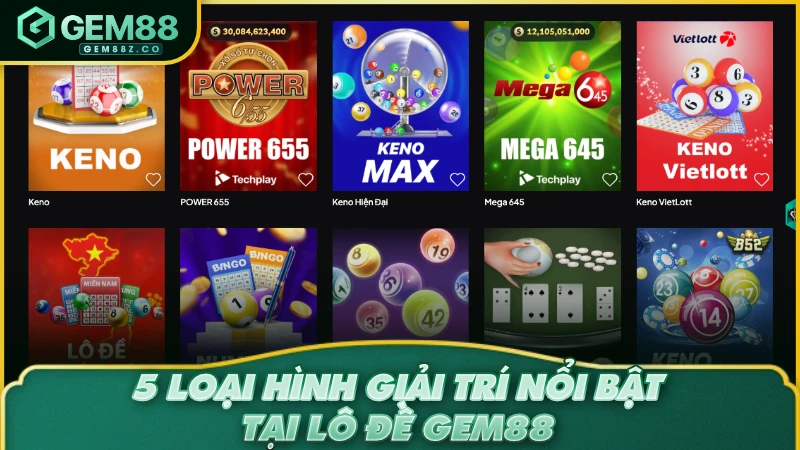5 loại hình giải trí nổi bật tại lô đề GEM88
